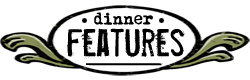 dinner-features
